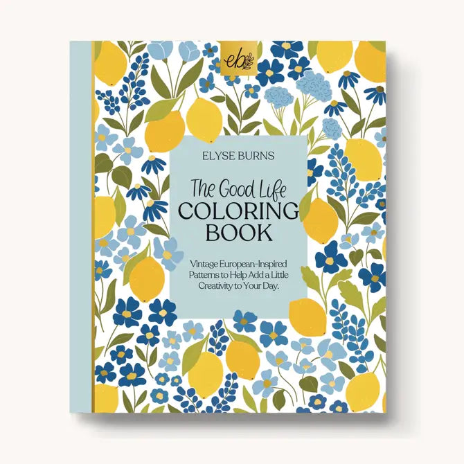 PREORDER The Good Life Coloring Book SHIPS JUNE 2024