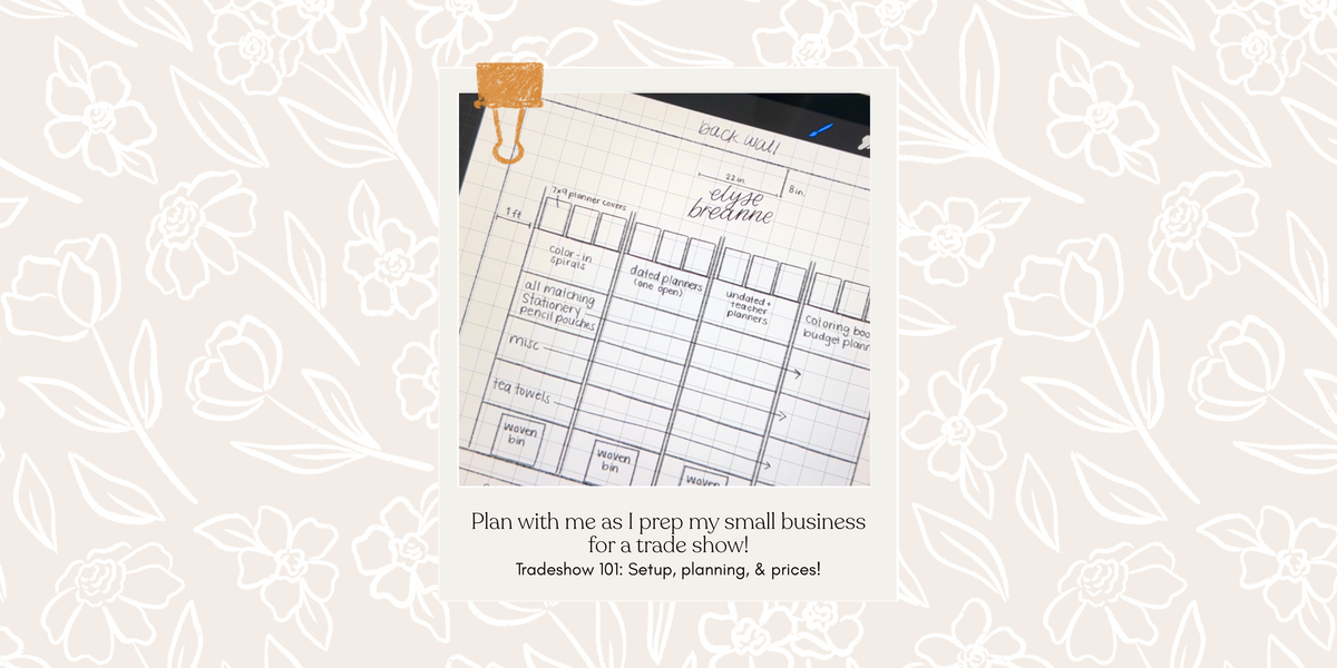 TRADE SHOW 101: PLAN WITH ME as I prep my small business for a TRADE SHOW. Set up, planning & prices