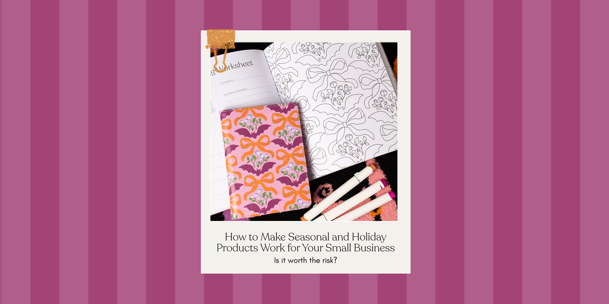 Worth the Risk? How to Make Seasonal and Holiday Products Work for Your Small Business