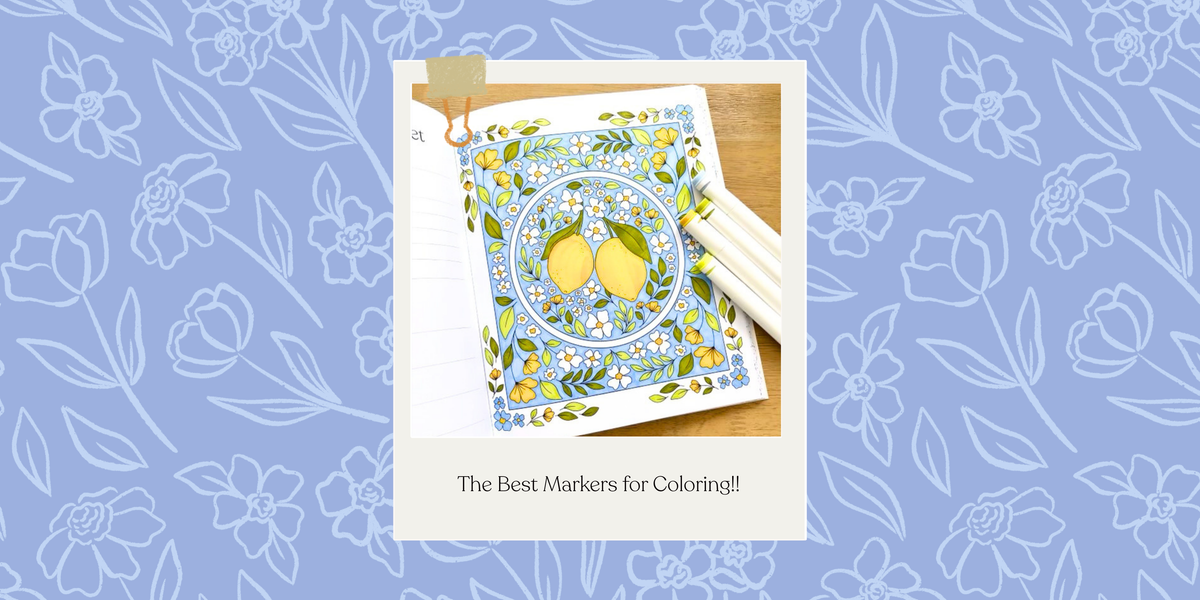 The Best Markers for Coloring