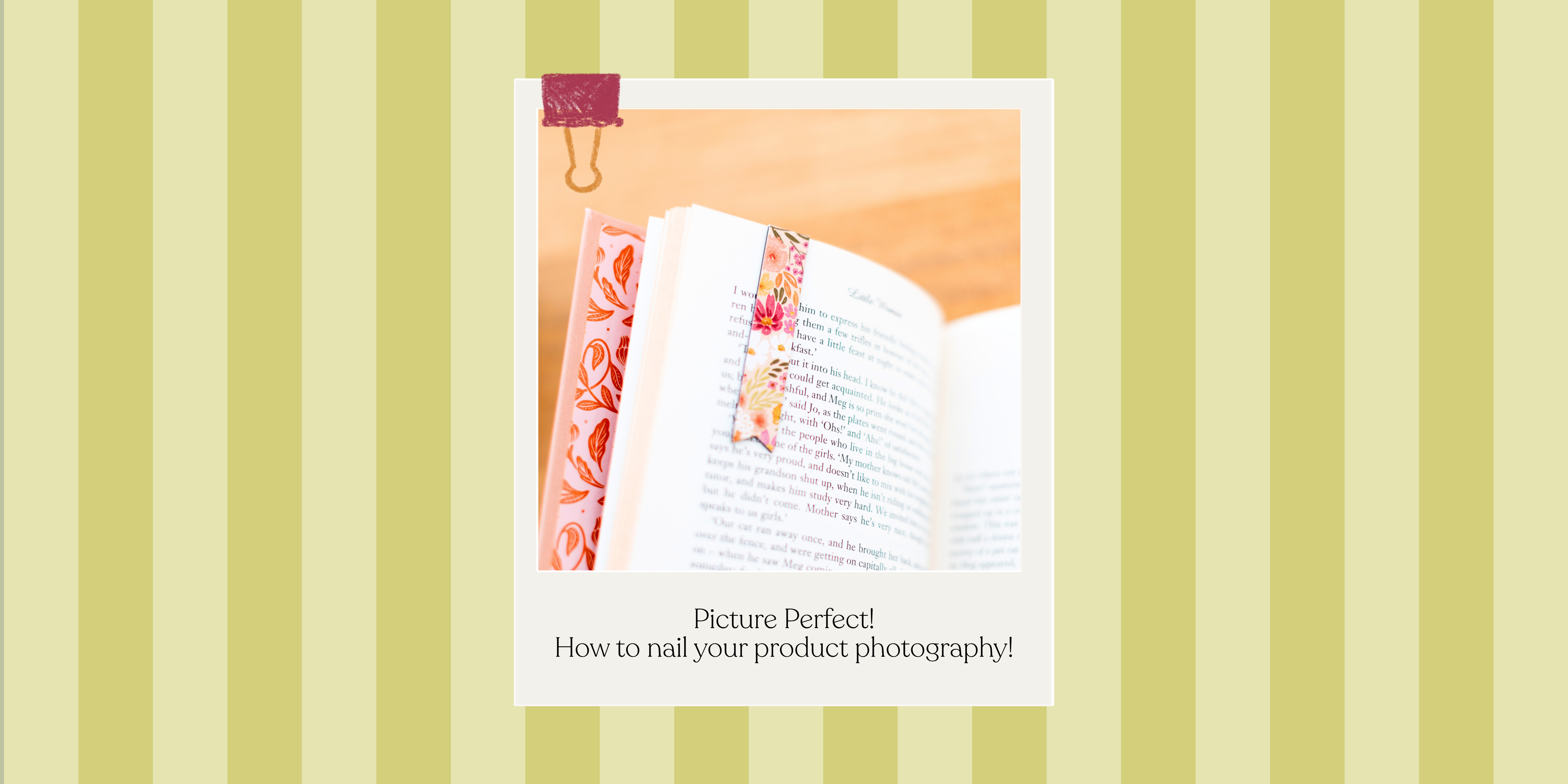 Picture Perfect: How to Nail your Product Photography