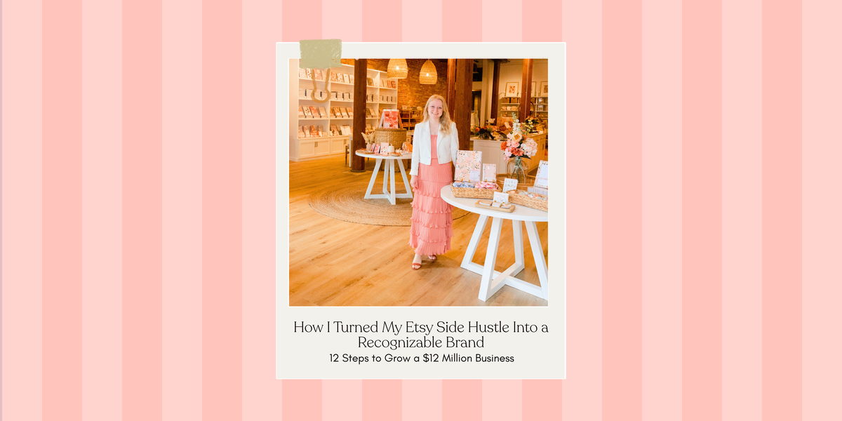 12 Steps to Grow a $12 Million Business!! How I Turned My Etsy Side Hustle Into a Recognizable Brand