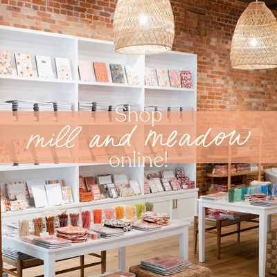 Shop Mill & Meadow Anywhere, Anytime