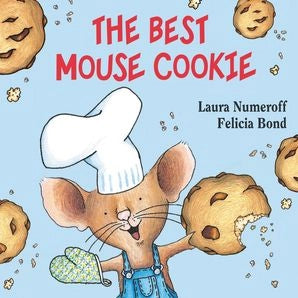 The Best Mouse Cookie: Laura Numeroff