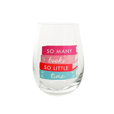 So Many Books So Little Time Wine Glass