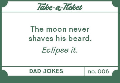 Take-A-Ticket: Dad Jokes