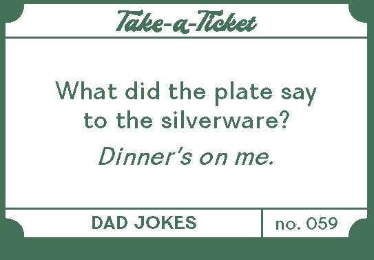 Take-A-Ticket: Dad Jokes