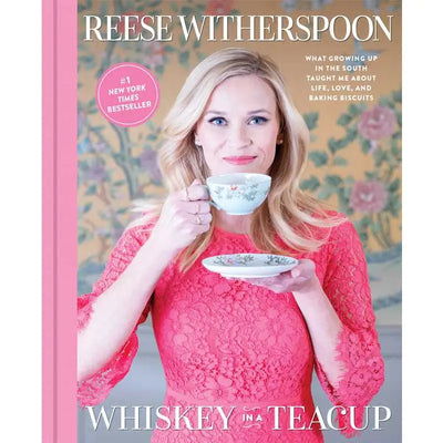 Whiskey in A Teacup By Reese Witherspoon